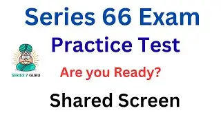 Series 66 Exam Shared Screen Practice Test FREE Ride Along.  Hit pause, answer, hit play.