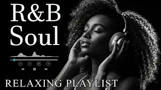 【R&B Soul】Smooth & Mellow Nights &ndash; Romantic R&B Soul Grooves for a Peaceful Mind and Heart
