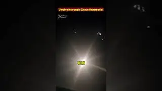 Ukraine Intercepts Zircon Hypersonic!