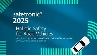 Safetronic&reg; 2025 | Stuttgart (Conference about holistic safety of road vehicles)