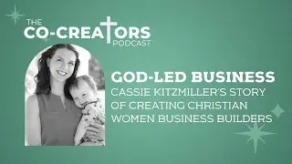God-Led Business with Cassie Kitzmiller