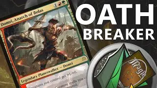 Domri Anarch of Bolas OATHBREAKER signature spell ideas!