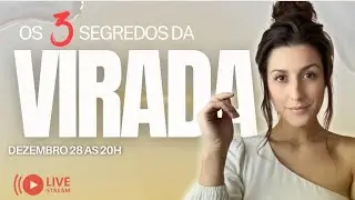 Os 3 SEGREDOS para virar o jogo em 2024 - LIVE DA VIRADA