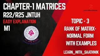 Rank of Matrix - Normal Form | JNTUH | R22 | R25 | Problems with examples