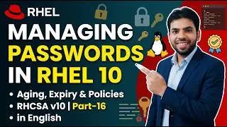 Managing Passwords in RHEL 10 | Password Aging, Expiry & Policies  | English | RHCSA v10 | Part-16