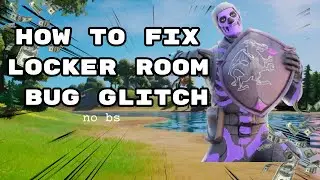 Fortnite Locker Room BUG glitch FIXED (NEW METHOD) no bs