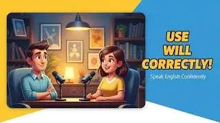 Stop Confusion! Learn WILL in English with Real Examples