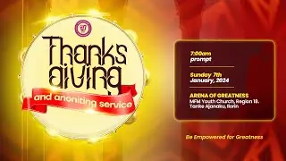 MFM TANKE THANKSGIVING AND ANOINTING SERVICE || SUNDAY 7TH 2024 || 7:00AM