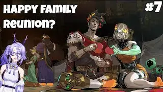 Family reunion for the second time? - Hades II #7