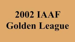 2002 IAAF Golden League