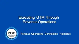 Executing the GTM Through Revenue Operations