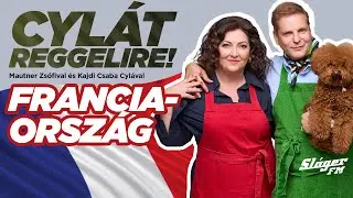FRANCIAORSZÁG: Cylát reggelire Kajdi Csabával és Mautner Zsófival!