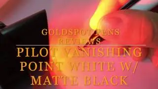 Pilot Vanishing Point White with Matte Black Trim Fountain Pen Review