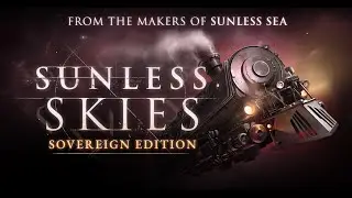 Sunless Skies: Sovereign Edition