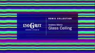 'GlassCeiling' | CLUB REMIX - Andrew Moniz