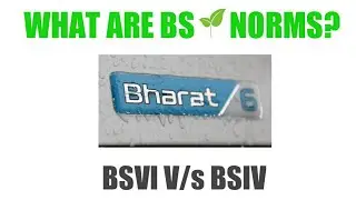 What are BS norms? BSVI V/s BSIV ||GA. Automotive ||