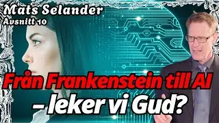 Medvetande, AI och Gud &ndash; vad s&auml;ger filosofin & Bibeln?