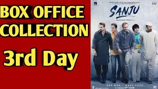 Sanju 3rd Day Box Office Collection Sanju Third Day Collection Sandy Box Office Collection
