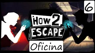 🚂 How 2 Escape #6 🚂 | Oficina | 🎮 Gameplay espa&ntilde;ol 🎮