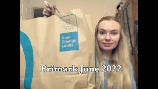 Primark Haul & Try On | June 2022