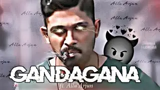 Allu Arjun - Gandagana Song Edit 🔥 | Allu Arjun status | #alluarjunattitudewhatsappstatus #attitude