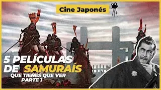 5 Alucinantes PELÍCULAS de SAMURAIS 📽  que no te puedes perder | Parte 1 #cine #samurai #japon