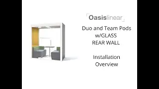 Oasis Linear Pod w/Glass Rear Wall Installation Overview