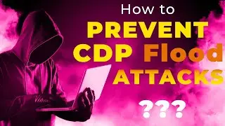 How to Prevent CDP Flood Attack | Tech Guru Manjit