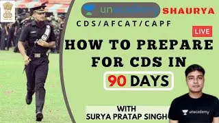How to prepare for UPSC CDS 2020 in 90 Days | Crack CDS 2020 | UPSC CDS 2020