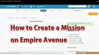 How to Create a Mission on Empire Avenue | Empire Avenue Tips