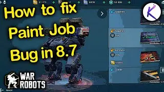 How to fix paint job bug in 8.7 War Robots WR Robot new update