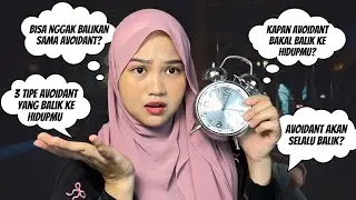 Bisa Nggak Balikan Sama Avoidant? Kapan Avoidant Balik ke Hidup Kamu Lagi?
