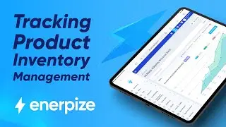 Product Tracking in Enerpize: A Comprehensive Guide to Inventory Management