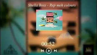 Shellaboss - Rep meh colours (official audio) #Lil# #negus# #tnt# #soca#