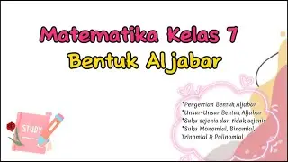 BENTUK ALJABAR MATEMATIKA KELAS 7