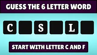 Guess the 6-Letter Word - Starting with C and F | Quiz World Sunita