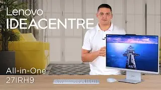 Prezentacja Lenovo IdeaCentre All-in-One 27IRH9