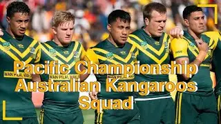Australian Kangaroos Squad | 2023 Pacific Championship Test