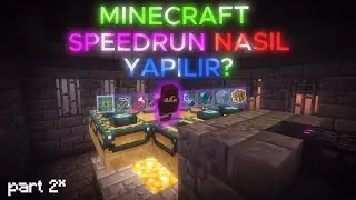 Minecraft Speedrun Rehberi Part 2