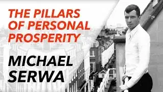 Michael Serwa | The Pillars Of Personal Prosperity