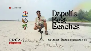 Less Crowded Dapoli Beaches 🌊 | Peaceful, Clean & Cinematic 🏖️ | Konkan’s Calm Side