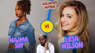Kountry Wayne Najma Shy VS Lesa Wilson Biography and lifestyle Comparison