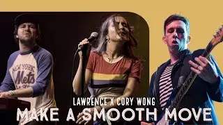 LAWRENCE x CORY WONG //// Make a Smooth Move (Mashup)