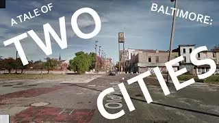 Baltimore : A Tale of Two Cities!