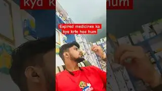 Medicine expire ho gyi to kya hoyega #drxfunworld #haryana #medical#pharmacystore #medicinesexpire