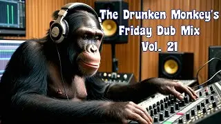 The Friday Dub Mix Vol 21