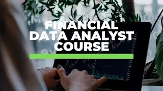 Financial Data Analyst Course