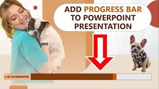 Add Progress Bar to PowerPoint Presentation