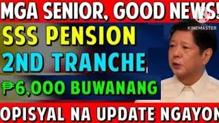 Mga Senior Citizens, ₱6,000 SSS Pension + October 2025 2nd Tranche, Confirmed! ✔️