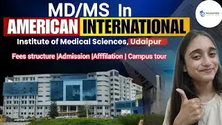 AIIMS American International Institute of Medical Sciences Udaipur | Admission Guide 2025